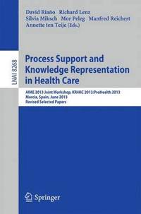 bokomslag Process Support and Knowledge Representation in Health Care