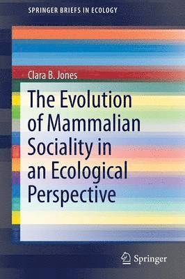 bokomslag Evolution of Mammalian Sociality in an Ecological Perspective