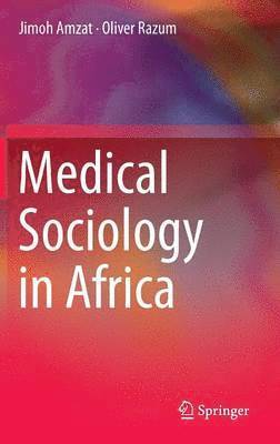 bokomslag Medical Sociology in Africa