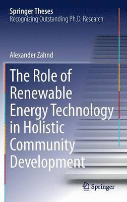 bokomslag The Role of Renewable Energy Technology in Holistic Community Development