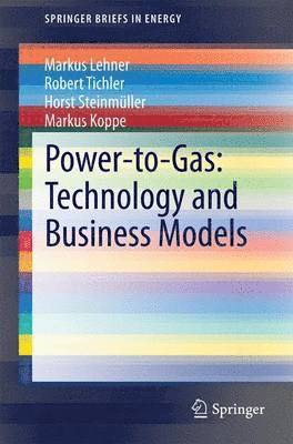 bokomslag Power-to-Gas: Technology and Business Models