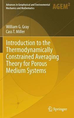 Introduction to the Thermodynamically Constrained Averaging Theory for Porous Medium Systems 1