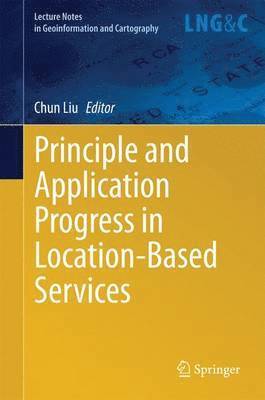 Principle and Application Progress in Location-Based Services 1