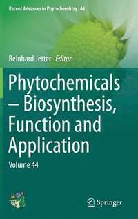 bokomslag Phytochemicals - Biosynthesis, Function and Application