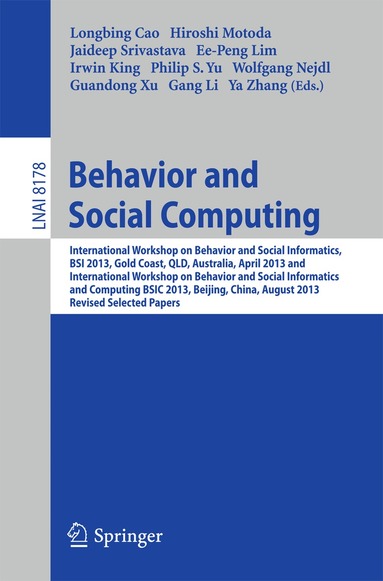 Longbing Cao, Hiroshi Motoda, Jaideep Srivastava, Ee-peng Lim, Irwin King, Philip S. Yu, Wolfgang Nejdl, Guandong Xu, Gang Li, Ya Zhang - Behavior and Social Computing, Häftad