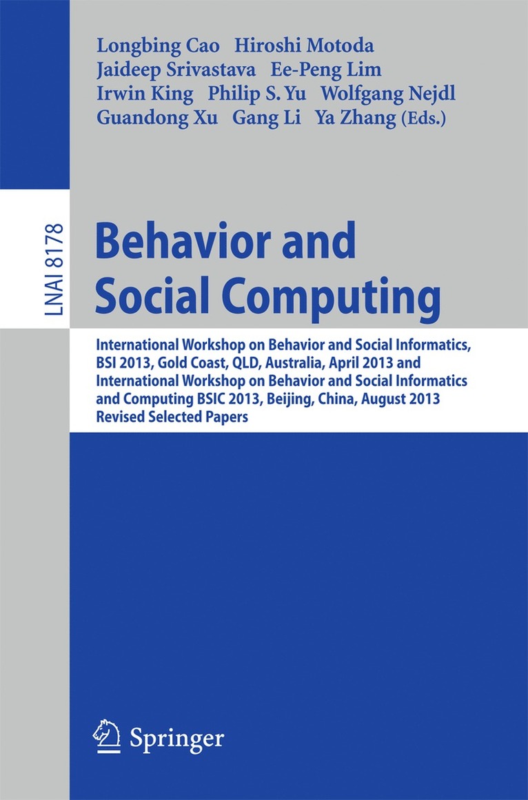 Longbing Cao, Hiroshi Motoda, Jaideep Srivastava, Ee-peng Lim, Irwin King, Philip S. Yu, Wolfgang Nejdl, Guandong Xu, Gang Li, Ya Zhang, Ee-Peng Lim - Behavior and Social Computing, Häftad