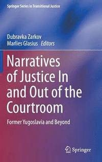 bokomslag Narratives of Justice In and Out of the Courtroom