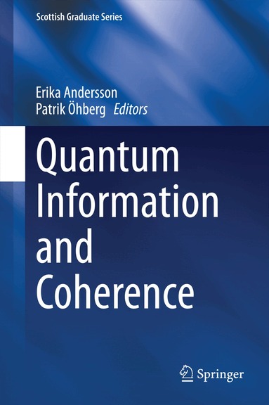 Erika Andersson, Patrik Öhberg - Quantum Information and Coherence, Inbunden