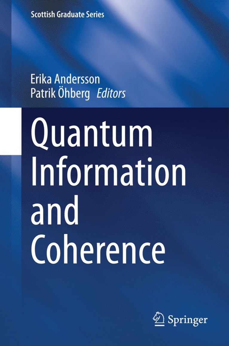Erika Andersson, Patrik Öhberg, Patrik Ohberg - Quantum Information and Coherence, Inbunden