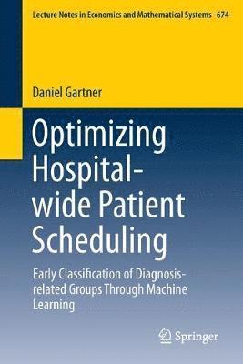 Optimizing Hospital-wide Patient Scheduling 1