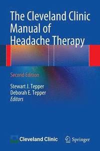 bokomslag The Cleveland Clinic Manual of Headache Therapy