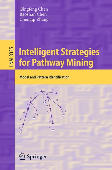 Qingfeng Chen, Baoshan Chen, Chengqi Zhang - Intelligent Strategies for Pathway Mining, Häftad