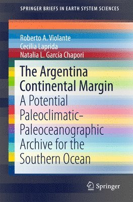 Roberto A. Violante, Cecilia Laprida, Natalia L. García Chapori - Argentina Continental Margin, Häftad