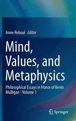 bokomslag Mind, Values, and Metaphysics