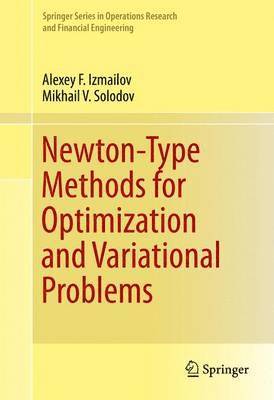 Newton-Type Methods for Optimization and Variational Problems 1