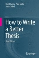 How to Write a Better Thesis 1