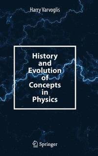 bokomslag History and Evolution of Concepts in Physics