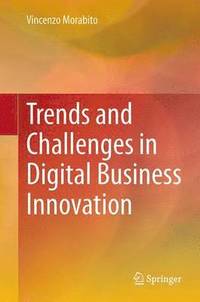 bokomslag Trends and Challenges in Digital Business Innovation