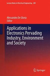 bokomslag Applications in Electronics Pervading Industry, Environment and Society