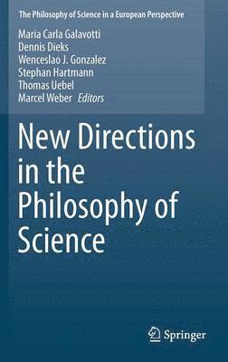 New Directions in the Philosophy of Science 1