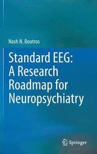 bokomslag Standard EEG: A Research Roadmap for Neuropsychiatry