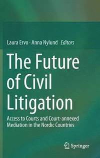 bokomslag The Future of Civil Litigation