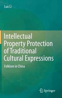 bokomslag Intellectual Property Protection of Traditional Cultural Expressions