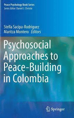 bokomslag Psychosocial Approaches to Peace-Building in Colombia