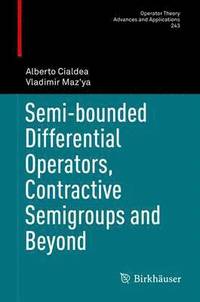 bokomslag Semi-bounded Differential Operators, Contractive Semigroups and Beyond
