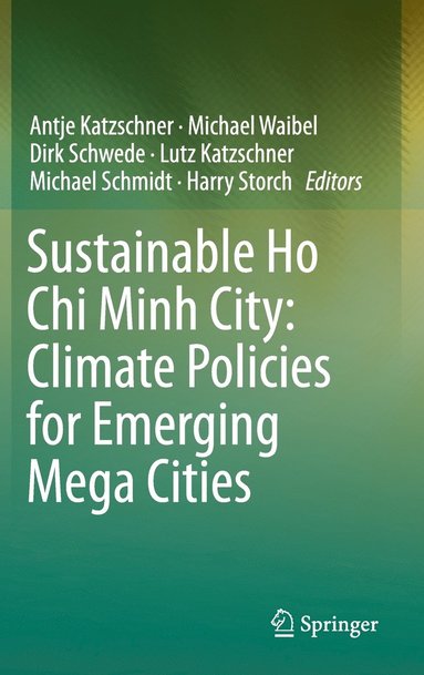 bokomslag Sustainable Ho Chi Minh City: Climate Policies for Emerging Mega Cities