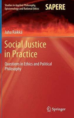 Juha Räikkä, Juha Raikka - Social Justice in Practice, Inbunden