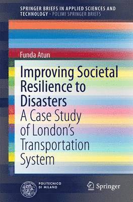 Improving Societal Resilience to Disasters 1