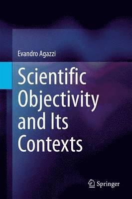 bokomslag Scientific Objectivity and Its Contexts