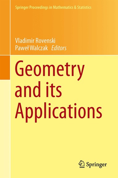 Vladimir Rovenski, Paweł Walczak - Geometry and its Applications, Inbunden