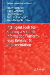 bokomslag Intelligent Tools for Building a Scientific Information Platform: From Research to Implementation