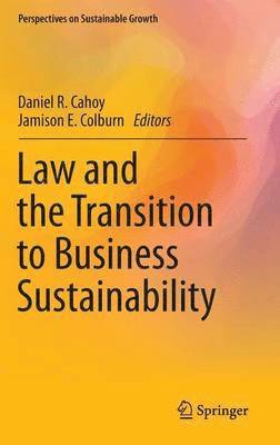 Law and the Transition to Business Sustainability 1