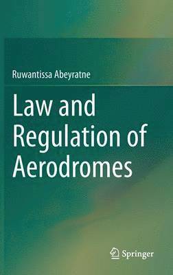 bokomslag Law and Regulation of Aerodromes