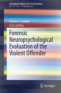 bokomslag Forensic Neuropsychological Evaluation of the Violent Offender