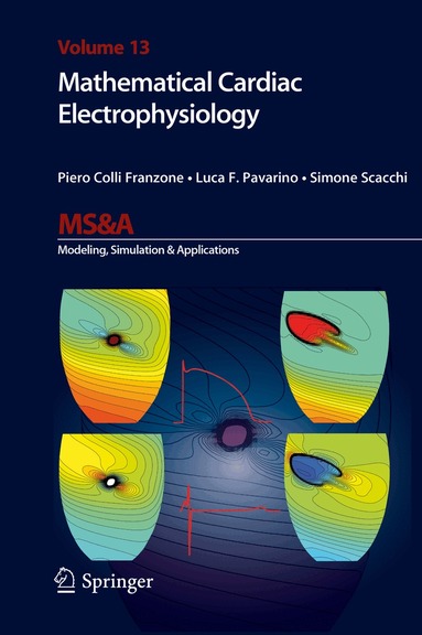 Piero Colli Franzone, Luca Franco Pavarino, Simone Scacchi - Mathematical Cardiac Electrophysiology, Inbunden
