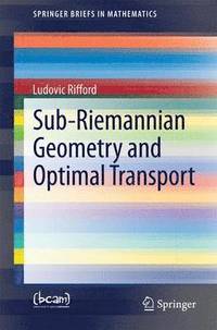 bokomslag Sub-Riemannian Geometry and Optimal Transport