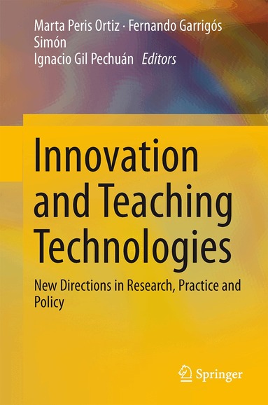 Marta Peris-Ortiz, Fernando J. Garrigós-Simón, Ignacio Gil Pechuán - Innovation and Teaching Technologies, Inbunden