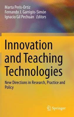 Marta Peris-Ortiz, Fernando J. Garrigós-Simón, Ignacio Gil Pechuán, Fernando J. Garrigos-Simon - Innovation and Teaching Technologies, Inbunden