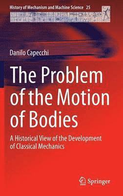 The Problem of the Motion of Bodies 1