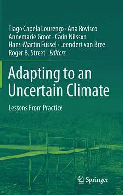 Adapting to an Uncertain Climate 1
