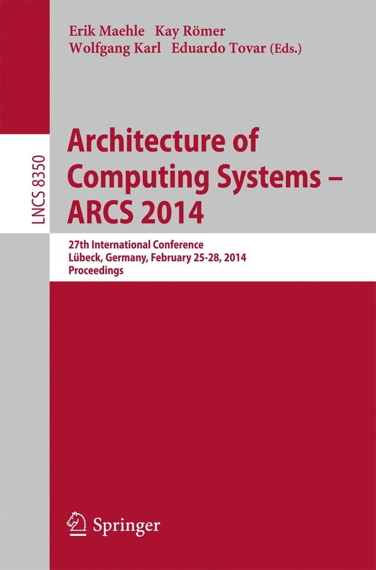 Architecture of Computing Systems -- ARCS 2014 1