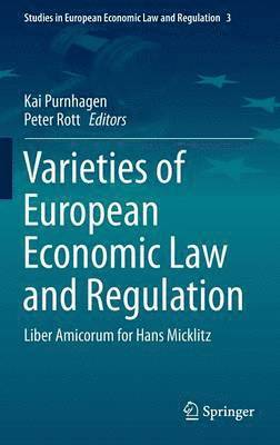 Varieties of European Economic Law and Regulation 1