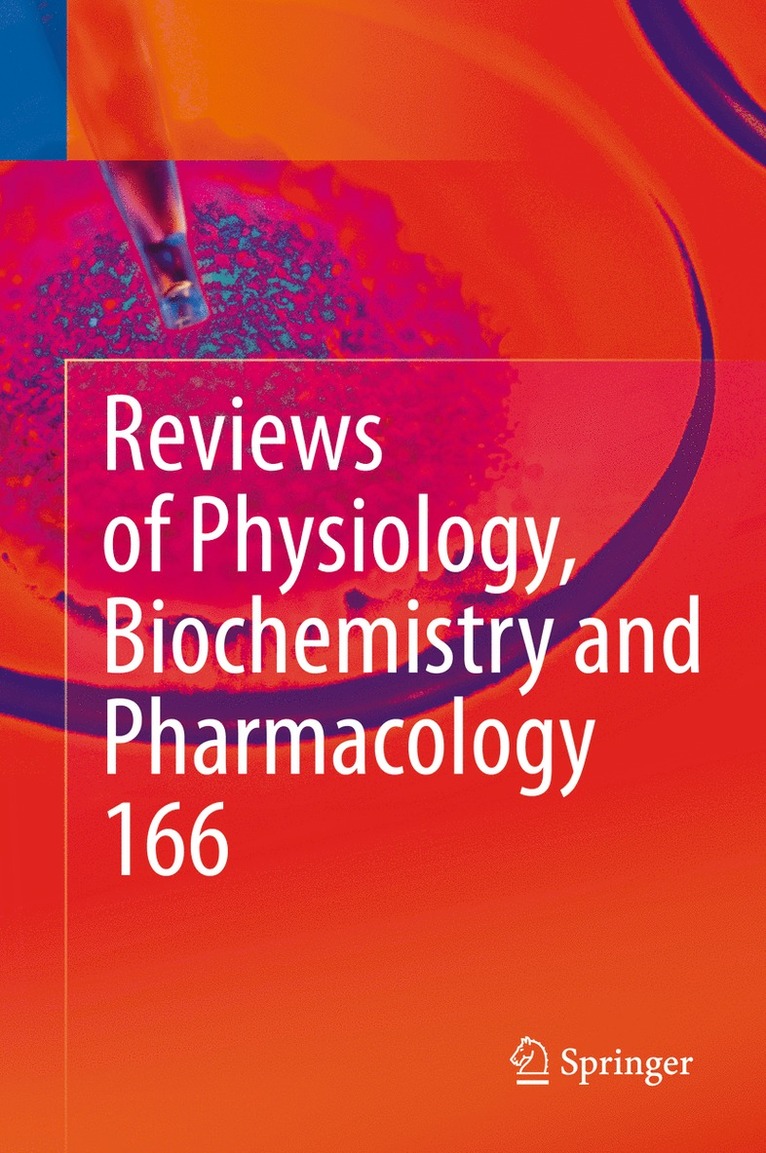 Bernd Nilius, Thomas Gudermann, Reinhard Jahn, Roland Lill, Stefan Offermanns, Ole H. Petersen - Reviews of Physiology, Biochemistry and Pharmacology 166, Inbunden
