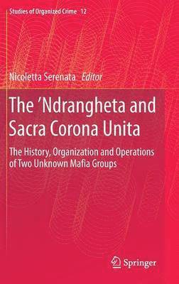 bokomslag The Ndrangheta and Sacra Corona Unita