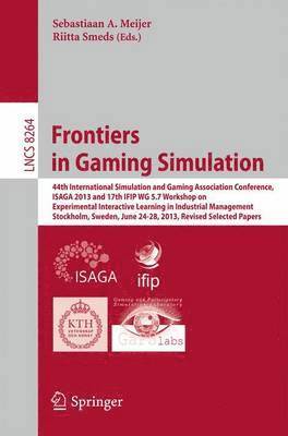 Sebastiaan A. Meijer, Riitta Smeds - Frontiers in Gaming Simulation, Häftad