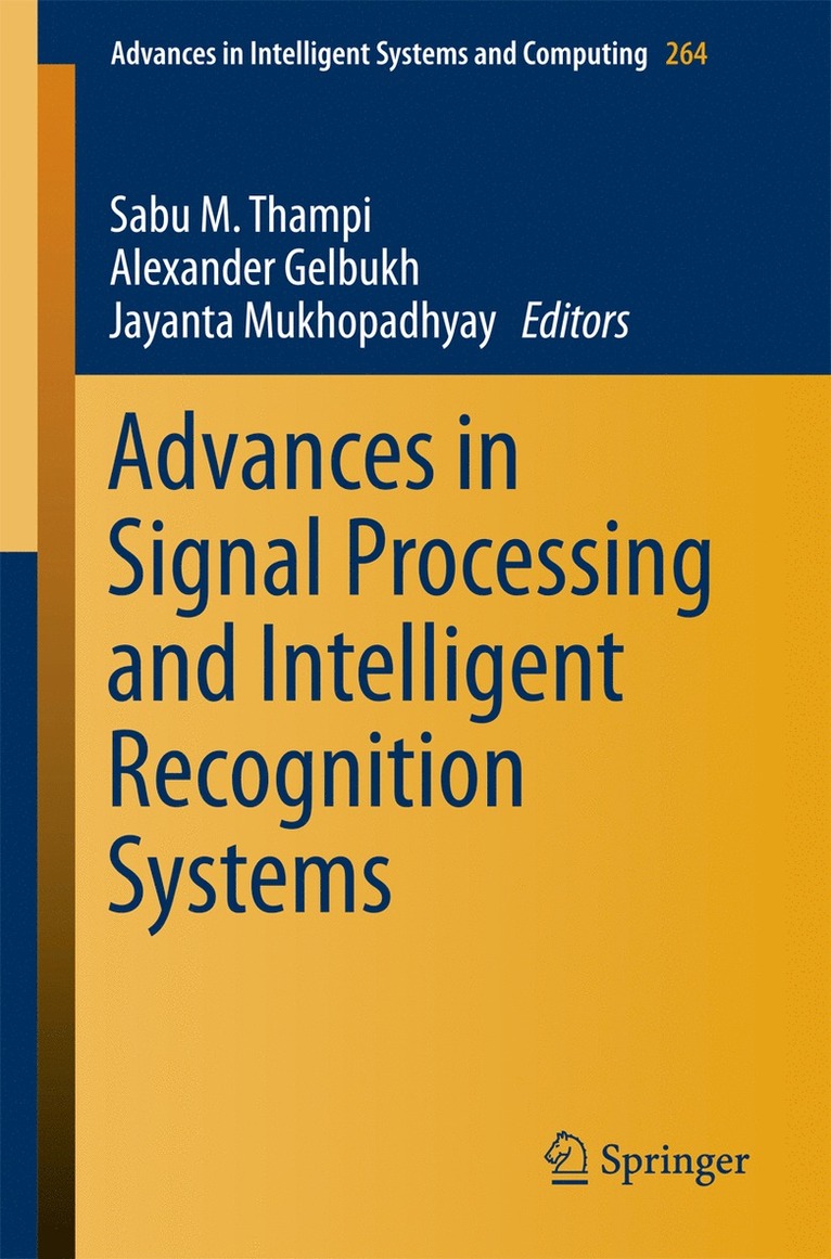 Sabu M. Thampi, Alexander Gelbukh, Jayanta Mukhopadhyay - Advances in Signal Processing and Intelligent Recognition Systems, Häftad